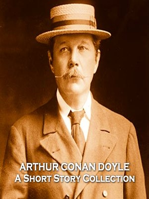 cover image of The Short Stories of Arthur Conan Doyle